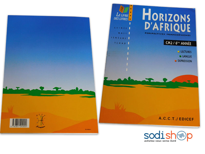 Livre de Lectures Langue Expression Niveau 6ème Année CM2 - Horizons d’Afrique ACCT EDICEF PA0085